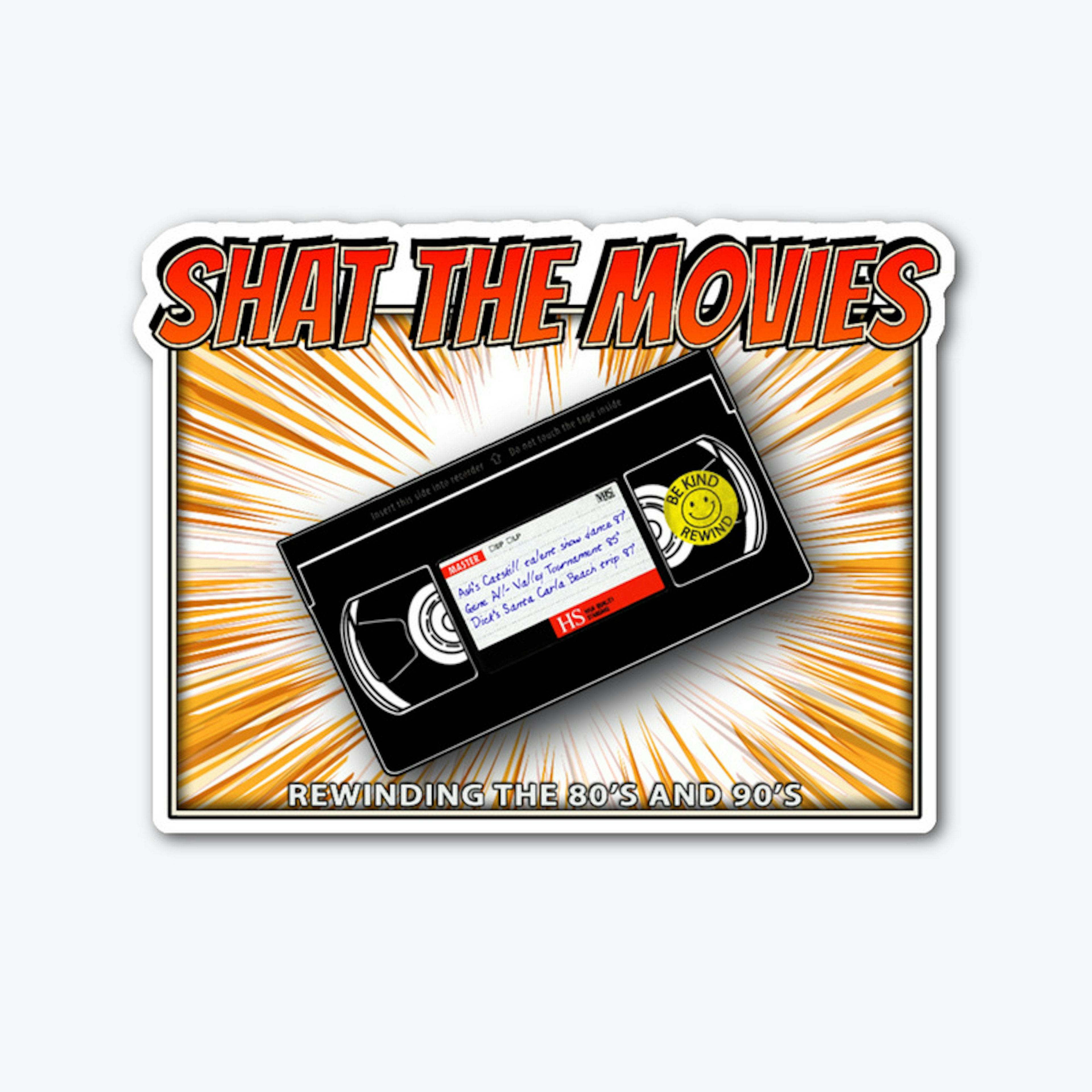 Shat the Movies Video Tape Sticker